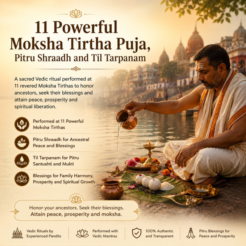 11 Powerful Moksha Tirtha Puja, Pitru  Shraadh and Til Tarpanam